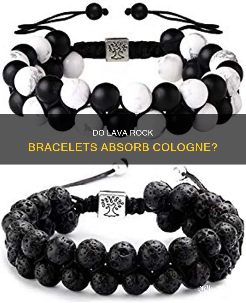 will lava rock bracelets work with cologne