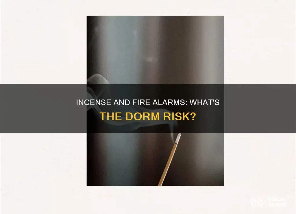 will my incense trigger the fire alarm in my dorm
